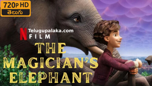 The-Magicians-Elephant-2023-Telugu-Dubbed-Movie.jpeg