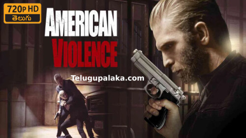 American-Violence-2017-Telugu-Dubbed-Movie.jpeg