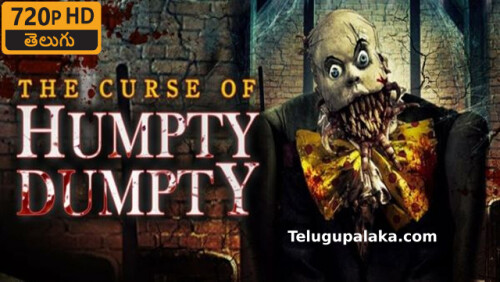 The Curse of Humpty Dumpty (2021) Telugu Dubbed Movie