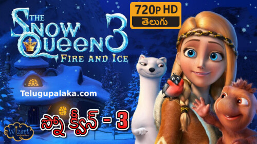 The Snow Queen 3 Fire and Ice (2016) Telugu Dubbed Movie