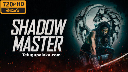 Shadow Master (2022) Telugu Dubbed Movie