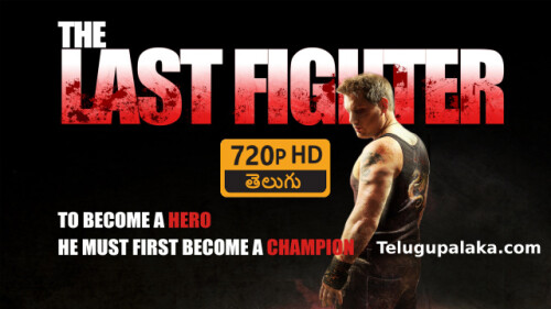 The Last Fighter (2022) Telugu Dubbed Movie