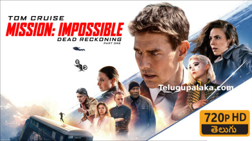 Mission Impossible 7 (2023) Telugu Dubbed Movie