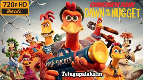 Chicken Run Dawn of the Nugget (2023) Telugu Dubbed Movie