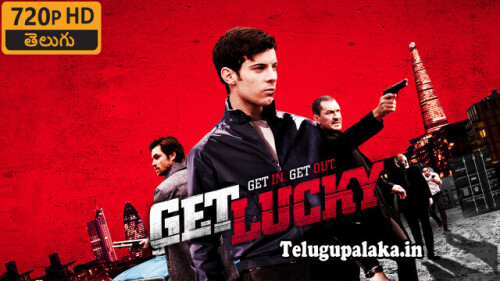 Get Lucky (2013) Telugu Dubbed Movie