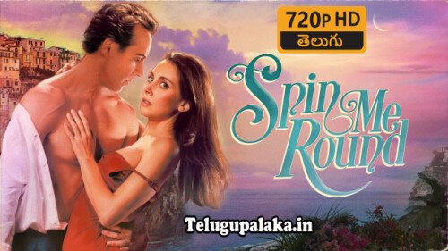 Spin Me Round (2022) Telugu Dubbed Movie