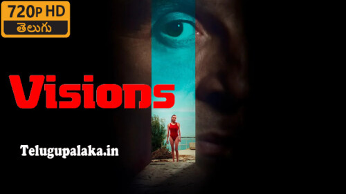 Visions (2023) Telugu Dubbed Movie