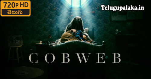 Cobweb (2023) Telugu Dubbed Movie