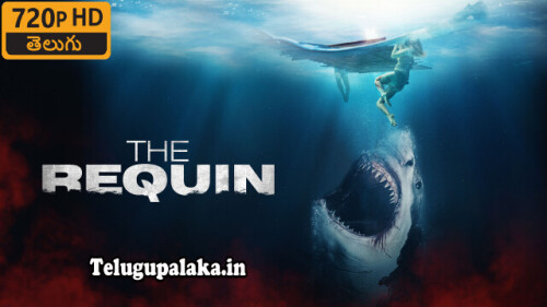 The Requin (2022) Telugu Dubbed Movie