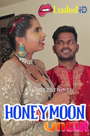 Honeymoon Uncut (2024) Hindi GirlXxxIndian Short Films | 1080p | 720p | 480p | WEB-DL | Download | Watch Online