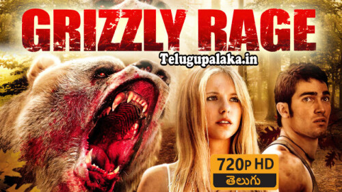 Grizzly-Rage-2007-Telugu-Dubbed-Movie.jpg