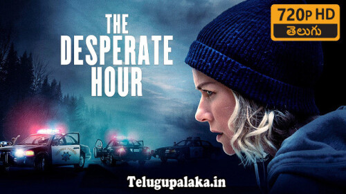 The-Desperate-Hour-2021-Telugu-Dubbed-Movie.jpg