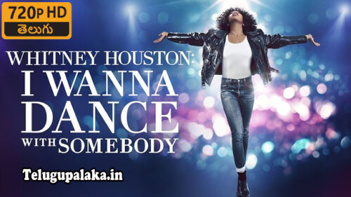 Whitney-Houston-I-Wanna-Dance-with-Somebody-2022-Telugu-Dubbed-Movie.jpg